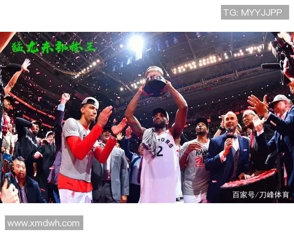 2019东部决赛猛龙与雄鹿的激烈对决与历史性时刻回顾